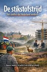 De stikstofstrijd - Het conflict dat Nederland verdeelt - B.V. - 9789465192932