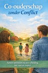 Co-ouderschap zonder Conflict - B.V. - 9789465193021
