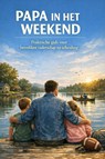 Papa in het Weekend - B.V. - 9789465193045