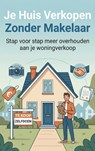 Je Huis Verkopen Zonder Makelaar - Andries B.V. - 9789465193502