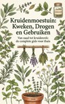 Kruidenmoestuin: Kweken, Drogen en Gebruiken - Andries B.V. - 9789465193519