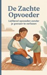 De Zachte Opvoeder - Andries B.V. - 9789465193601