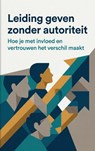 Leiding geven zonder autoriteit - Andries B.V. - 9789465193861