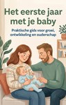 Het eerste jaar met je baby - Andries B.V. - 9789465193915