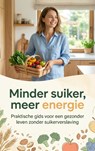 Minder suiker, meer energie - Andries B.V. - 9789465194240