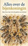 Alles over de bijenkoningin - Andries B.V. - 9789465194455
