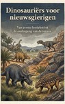 Dinosauriërs voor nieuwsgierigen - Andries B.V. - 9789465194493