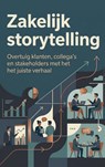 Zakelijk storytelling - Andries B.V. - 9789465194547