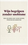 Wijn begrijpen zonder snobisme - Andries B.V. - 9789465194578