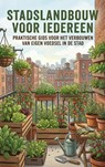 Stadslandbouw voor iedereen - Andries B.V. - 9789465194592