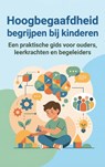 Hoogbegaafdheid begrijpen bij kinderen - Andries B.V. - 9789465194967