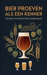 Bier proeven als een kenner - Andries B.V. - 9789465195278