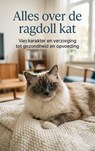 Alles over de ragdoll kat - Anke Wolters - 9789465195483