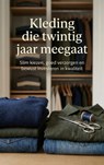 Kleding die twintig jaar meegaat - Lotte Prins - 9789465195551