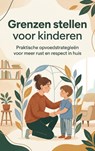 Grenzen stellen voor kinderen - Marijn Kuiper - 9789465195896
