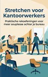 Stretchen voor Kantoorwerkers -  - 9789465196350