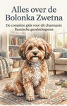 Alles over de Bolonka Zwetna -  - 9789465197166