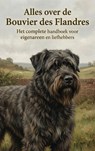 Alles over de Bouvier des Flandres -  - 9789465197234