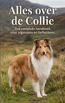 Alles over de Collie -  - 9789465197265