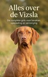 Alles over de Vizsla -  - 9789465197340