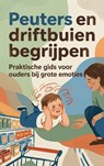 Peuters en driftbuien begrijpen -  - 9789465197548