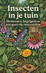 Insecten in je tuin -  - 9789465197791