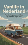 Vanlife in Nederland -  - 9789465198460