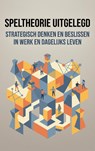 Speltheorie Uitgelegd -  - 9789465199320
