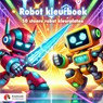 Robots kleurboek - Koekoek Kinderboek - 9789465200262