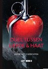 Duel tussen Liefde & Haat - Lizzy Maria B - 9789465200361