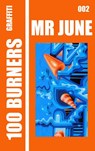 100 Graffiti Burners "MR JUNE" 002 - Abyssus PRESS - 9789465201078