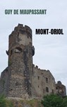 Mont-Oriol - Guy de Maupassant - 9789465201993