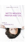 Nette mensen praten niet zo - Stela Dimitrova - 9789465204079