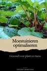 MOESTUINIEREN OPTIMALISEREN - Thierry Maréchal - 9789465204093