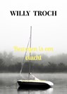 Bewegen is een vlucht - Willy Troch - 9789465205786