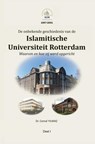 De onbekende geschiedenis van de ISLAMITISCHE UNIVERSITEIT ROTTERDAM - Dr. Cemal YILMAZ - 9789465206417
