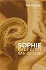 Sophie en de geest van de plek - Erik Kaptein - 9789465206806