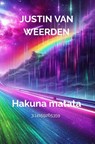 Hakuna matata - Justin Van Weerden - 9789465208398
