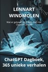 ChatGPT dagboek, 365 unieke verhalen - Lennart Windmolen - 9789465208534