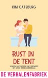 Rust in de tent - Kim Catsburg - 9789465270654