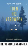 Toen hij verdween - Vera van Beers - 9789465270982