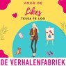 Voor de likes - Tessa te Loo - 9789465271057