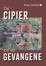 De cipier en de gevangene - Anna Curvers - 9789465281162