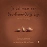 Je zal maar een beukennootje zijn - Janny Edelbroek - 9789465281544
