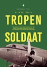 Tropensoldaat - Arie Griffioen - 9789465281735