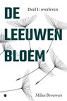 De leeuwenbloem - Milan Brouwers - 9789465282855