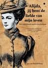 Alijda, jij bent de liefde van mijn leven - Jan van Noordenburg - 9789465283265