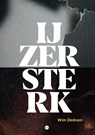 IJzersterk - Wim Derksen - 9789465283647