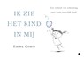 Ik zie het kind in mij - Emma Gemis - 9789465284880