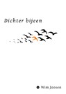 Dichter bijeen - Wim Joosen - 9789465285252